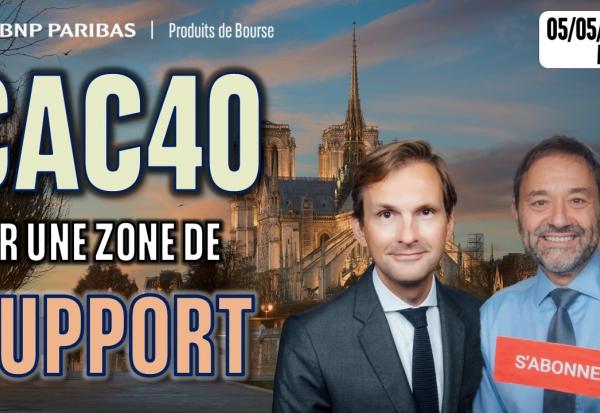 CAC 40 : sur une zone de support - 100 % Marchés - 05/05/2026 - M