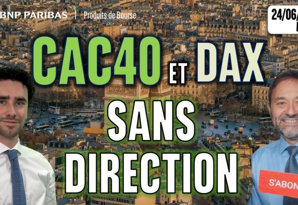 CAC et DAX sans direction - 100 % Marchés - 24/06/2026 - M