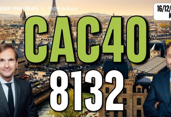 CAC40 : 8132 points comme seuil technique - 100 % Marchés - 16/12/2025 - M