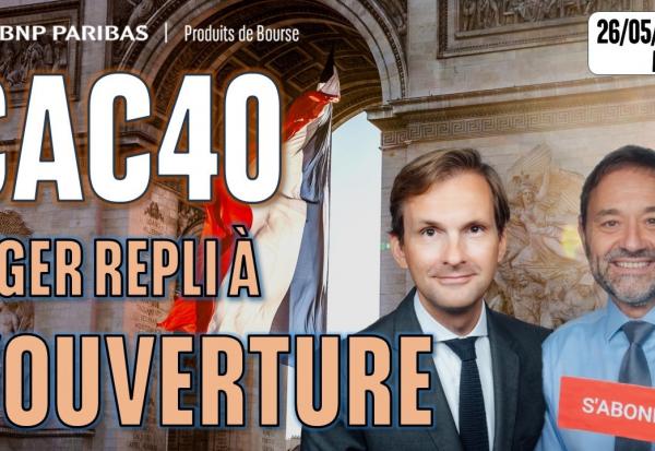 CAC40 : Léger repli à l'ouverture - 100 % Marchés - 26/05/2026 - M