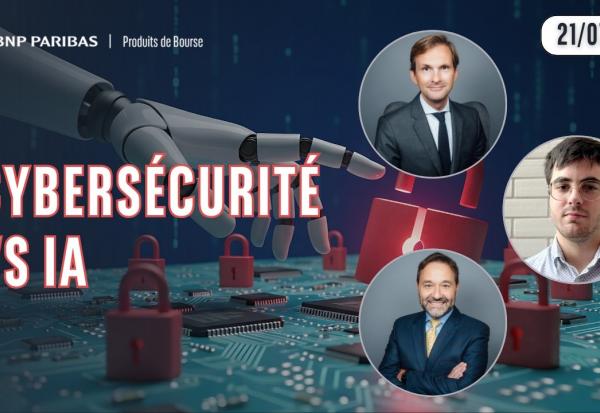CYBERSECURITE VS IA - 100 % Marchés - 21/07/2026 - Avec Laurent Albie et Esteban Tesson