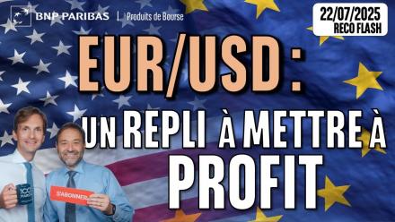 EUR/USD : Un REPLI à mettre à PROFIT- 100 % Marchés - 22