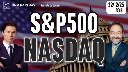 Figures constructives sur le S&P500 et NASDAQ100 - 100 % Marchés - 22/12/2025 - S