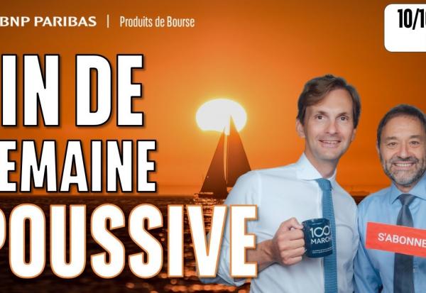 Fin de semaine POUSSIVE pour les INDICES - 100 % Marchés - 10/10/2025 - S