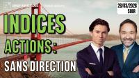 Indices actions : sans direction - 100 % Marchés - 26/03/2026 - S