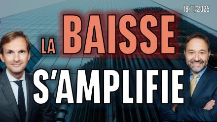 La BAISSE s'amplifie - 100 % Marchés - 18/11/2025 - M