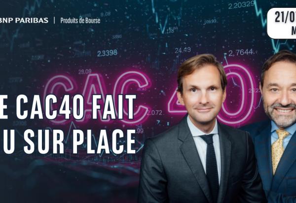 LE CAC EN ATTENTE - 100% Marchés - 21/07/2026 - M