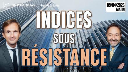 Les indices sous résitance - 100 % Marchés - 09/04/2026 - M