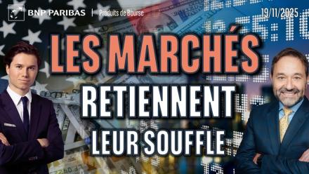 LES MARCHÉS RETIENNENT LEUR SOUFFLE ! - 100 % Marchés - 19/11/2025 - S