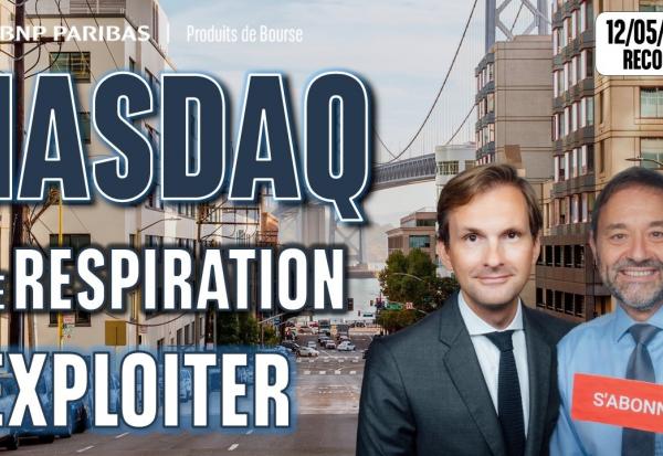 Nasdaq100 : Une respiration à exploiter - 100 % Marchés - 12/05/2026 - S
