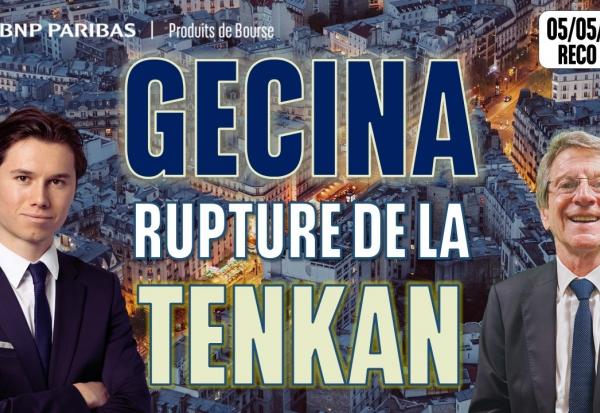 Rupture de la Tenkan pour GECINA - 100 % Marchés - 05/05/2026