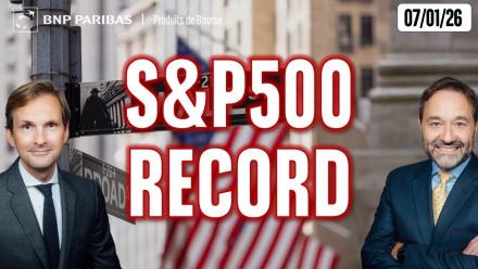 S&P500 : Nouveau record absolu - 100 % Marchés - 07/01/2026 - M