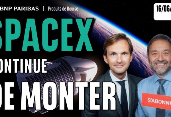 SpaceX CONTINUE SA HAUSSE !! - 100 % Marchés - 16/06/2026 - S