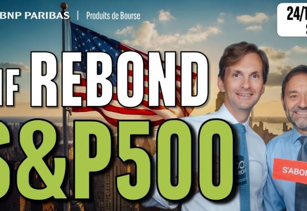 Vif rebond du S&P500 - 100 % Marchés - 24/11/2025 - S