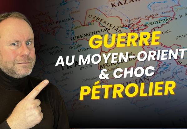 GUERRE au Moyen Orient : comment PROTÉGER son portefeuille d'un choc PÉTROLIER ?