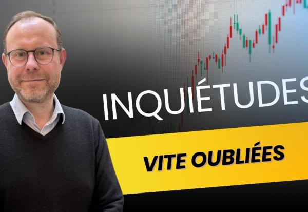 Inquiétudes vite oubliées
