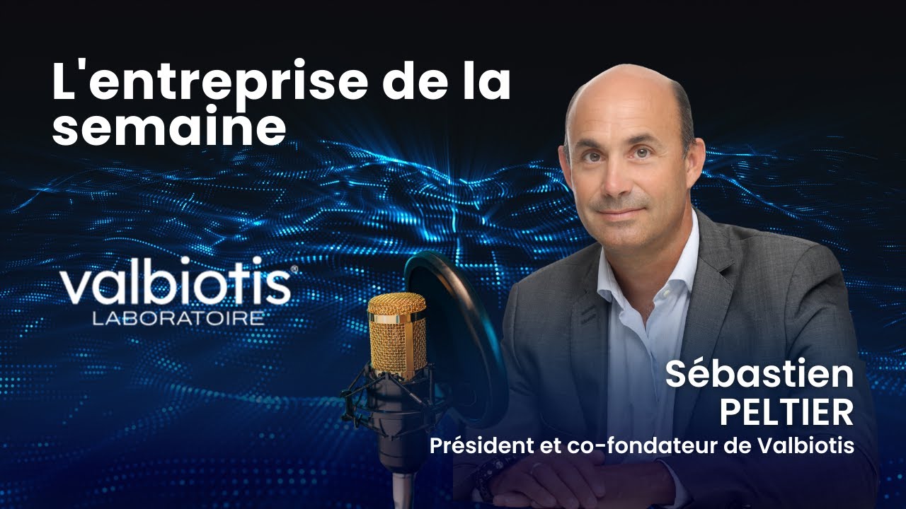 L'Entreprise de la Semaine - Valbiotis