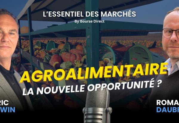 Secteur Agroalimentaire : un refuge face à l'essoufflement de la Tech ?