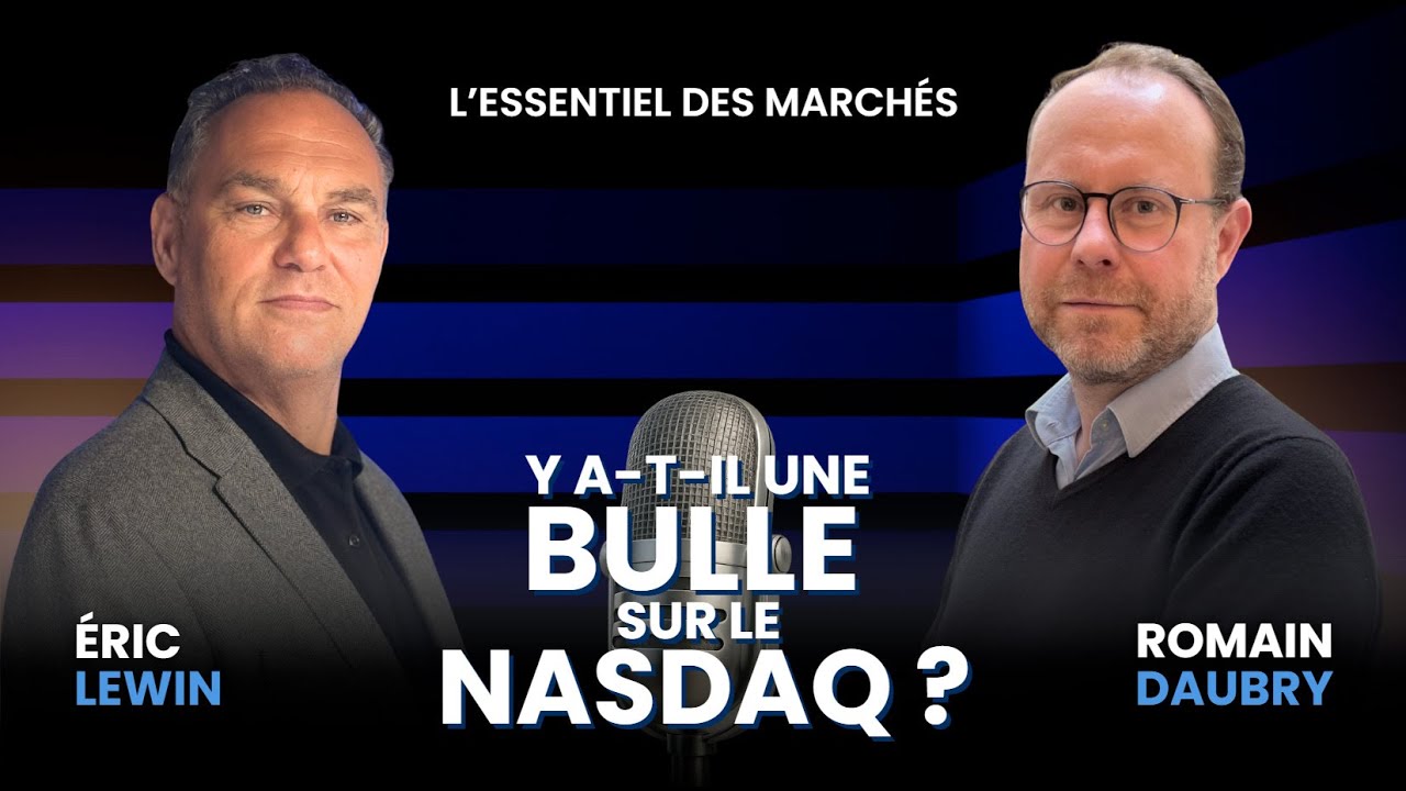 Y A-T-IL UNE BULLE SUR LE NASDAQ ? - L'Essentiel des Marchés