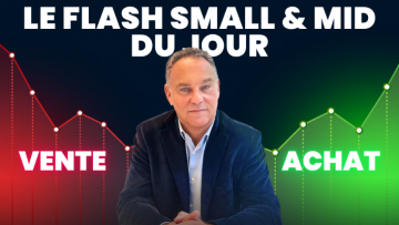Le Flash Small & Mid du jour par Eric Lewin
